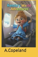 Kensie's World Adventures B0GDV1CDTH Book Cover