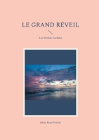 Le Grand Réveil: Les Vérités Cachées (French Edition) 2322572950 Book Cover