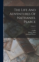 The Life And Adventures Of Nathaniel Pearce; Volume 2 101868882X Book Cover
