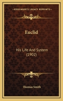 Euclid, His Life and System 143683970X Book Cover