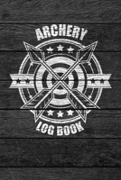 Archery Log Book: Bow and Arrow Archer Score Card Book - Rustic Vintage Wood Theme (Archery Scoring Book - 6 Arrows at 20 Ends) 1657897893 Book Cover