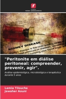 "Peritonite em diálise peritoneal: compreender, prevenir, agir". (Portuguese Edition) 6630081145 Book Cover