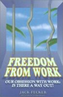 Freedom from Work 1883697247 Book Cover