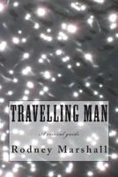 Travelling Man: A Critical Guide 1514151464 Book Cover