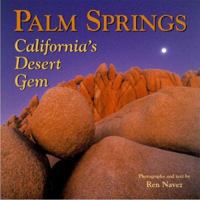 Palm Springs: California's Desert Gem 1565795520 Book Cover