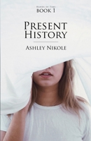 Present History 1545323895 Book Cover