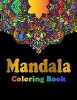 Mandala Coloring Book: For Adults And Teens (8.5x11) 100 Pages B08HGLQ2FC Book Cover