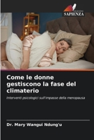 Come le donne gestiscono la fase del climaterio (Italian Edition) 6208839432 Book Cover