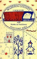 Madison County Cookbook: With Stories & Traditions 0964470500 Book Cover