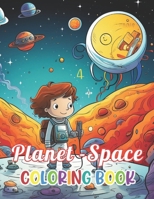 Planet and Space Coloring Book: Stress Relief, Relaxation, and Creativity Coloring Pages for All Fans B0CT94PRYN Book Cover