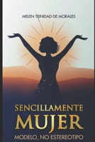 Sencillamente Mujer (Spanish Edition) B0F4F24ZS8 Book Cover
