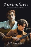 Auricularis: Everyone Goes Home in the End 1834187974 Book Cover