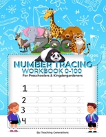 Tracing Numbers Workbook 0-100 for Kindergarteners & Preschoolers: Tracing Numbers for kids ages 3-5 Tracing for toddlers numbers Number tracing practice workbook B09SPCRCX5 Book Cover