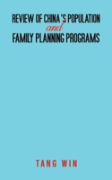 Review of China's Population and Family Planning Programs 1398453439 Book Cover