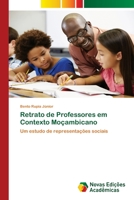Retrato de Professores em Contexto Moçambicano 6202806222 Book Cover