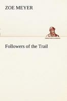 Followers of the Trail 935608596X Book Cover