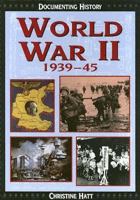 World War II: 1939-45 (Documenting History) 053114612X Book Cover