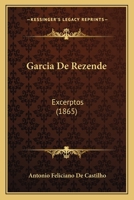 Garcia de Rezende: Excerptos (1865) 1168456584 Book Cover