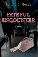 Fateful Encounter 0595441491 Book Cover