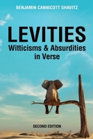 Levities: Witticisms and Absurdities in Verse, Second Edition B0C9P2J29R Book Cover