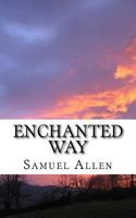 Enchanted Way: Short Story 1456476769 Book Cover