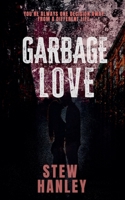 Garbage Love B0F28J5PMJ Book Cover