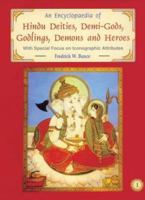 An Encyclopaedia of Hindu Deities, Demi Gods, Godlings, Demons and Heroes 8124601453 Book Cover