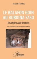 Le balafon Goin au Burkina Faso: Des origines aux fonctions (Harmattan Burkina Faso) (French Edition) 2343232016 Book Cover