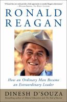 Ronald Reagan: How an Ordinary Man Became an Extraordinary Leader 0684844281 Book Cover