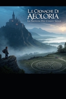 Le Cronache di Aeloria: La Profezia dei Cinque Sigilli (Italian Edition) B0DVRH518V Book Cover