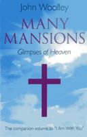 Many Mansions: The Companion Volume To "I Am With You" 1782791914 Book Cover
