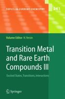 Transition Metal and Rare Earth Compounds III: Excited States, Transitions, Interactions 3642058965 Book Cover