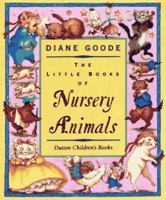 The Little Books of Nursery Animals: Mother Goose Nursery Rhymes 0525451226 Book Cover