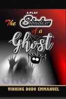 The Shadow of a Ghost B0BQ9RQX8C Book Cover
