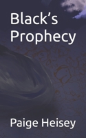 Black’s Prophecy B09L4R2R55 Book Cover