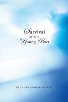 Survival of the Young Poet 1466918020 Book Cover