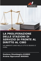 La Proliferazione Delle Stazioni Di Servizio Di Fronte Al Diritto Al Cibo (Italian Edition) 6207717201 Book Cover