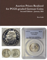 Auction Prices Realized for Pcgs-Graded German Coins - Second Edition, January 2011 1257065041 Book Cover