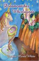 Dreamcatcher Whirlwinds 1413726690 Book Cover