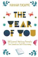 The Year of You: 365 Journal Writing Prompts for Creative Self-Discovery 1916059147 Book Cover