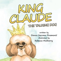 King Claude the Talking Dog 164701168X Book Cover