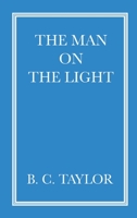 The Man On The Light 0648835316 Book Cover