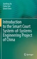 Introduction to the Smart Court System-of-Systems Engineering Project of China 9811923817 Book Cover