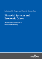Financial Systems and Economic Crises: The Main Determinants of Financial Instability 3631876947 Book Cover