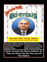 Mercy Petition for Shri Vinay Mittal, Ex. Chairman of Railway Board B09QNWXLBL Book Cover