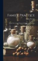 Family Practice: Simple Directions in Homoeopathic Domestic Medicine 1021985783 Book Cover