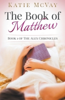 The Book of Matthew 0983885370 Book Cover