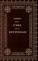 Libro de la Casa de la Divinidad 398200912X Book Cover