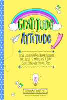 Gratitude with Attitude: A Journal 164250128X Book Cover