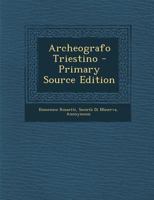 Archeografo Triestino 1021362697 Book Cover